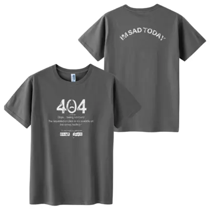 I’m Sad Today 404 Tee
