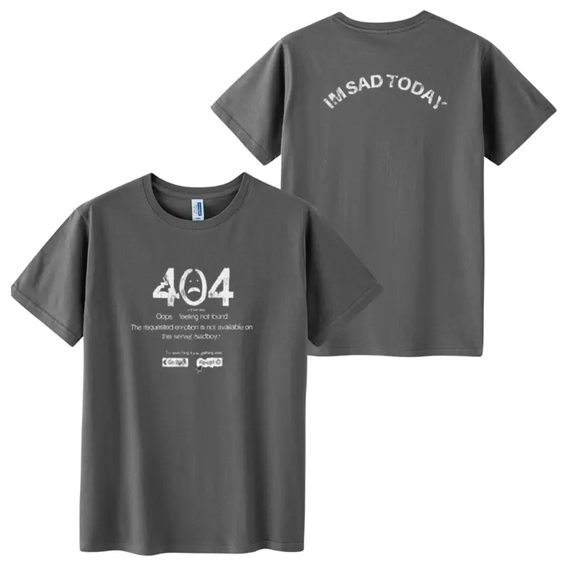 I’m Sad Today 404 Tee