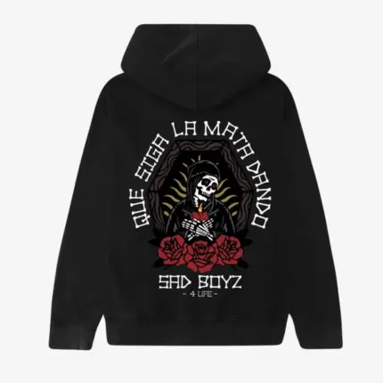 Sad Boyz Que Siga Dando Hoodie back